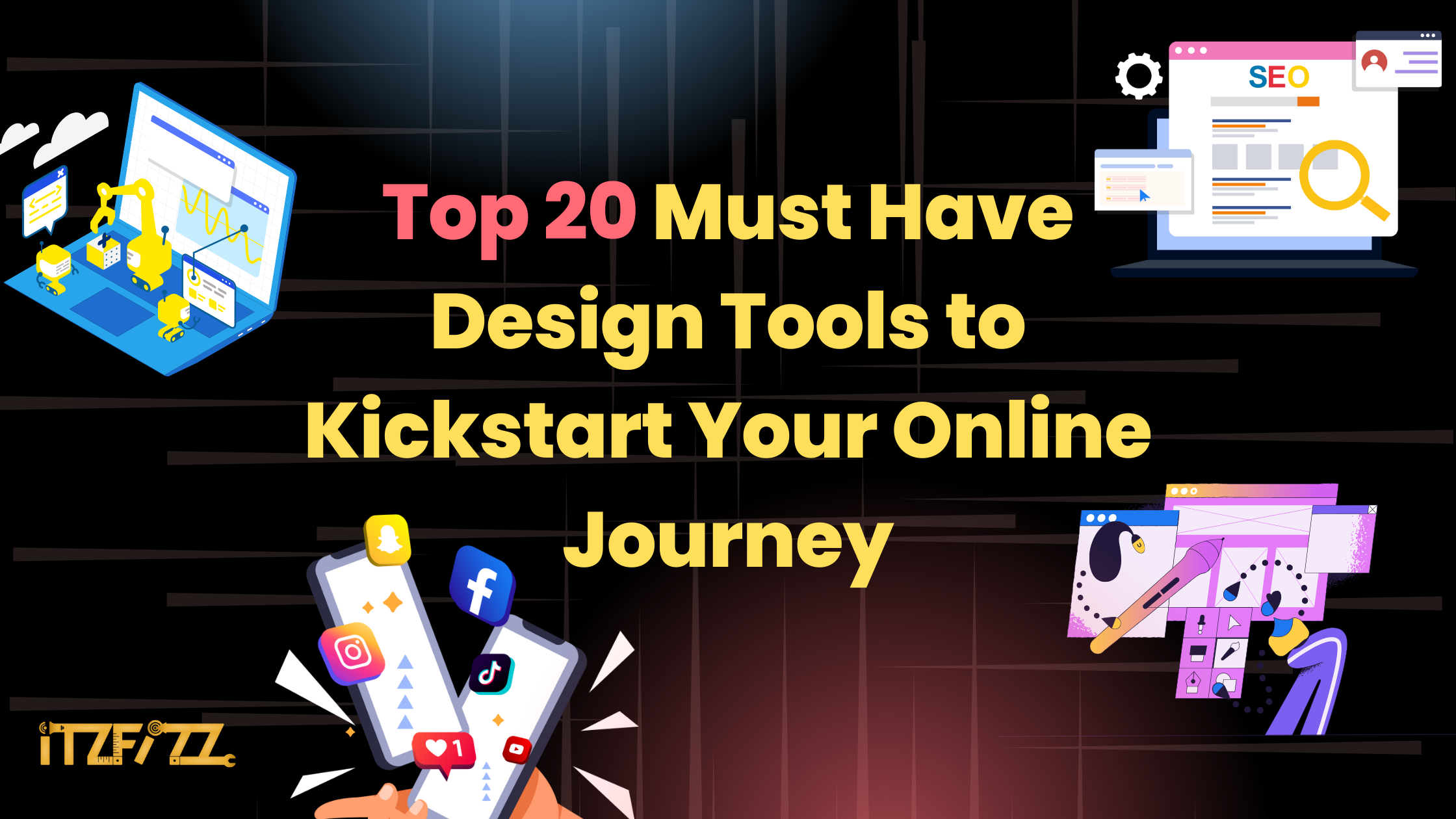 Top 20 Must-Have Design Tools to Kickstart Your Online Journey
