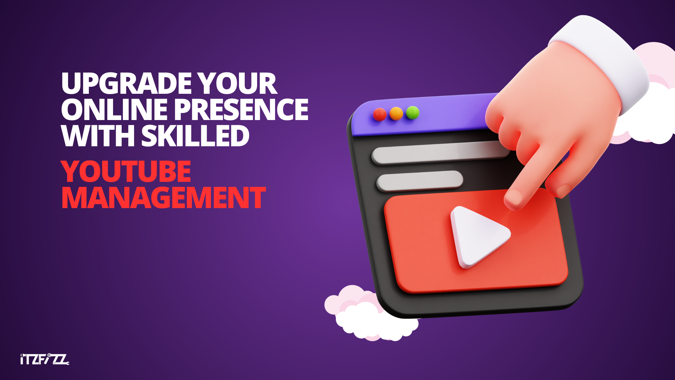 Upgrade Your Online Presence with Skilled YouTube Management