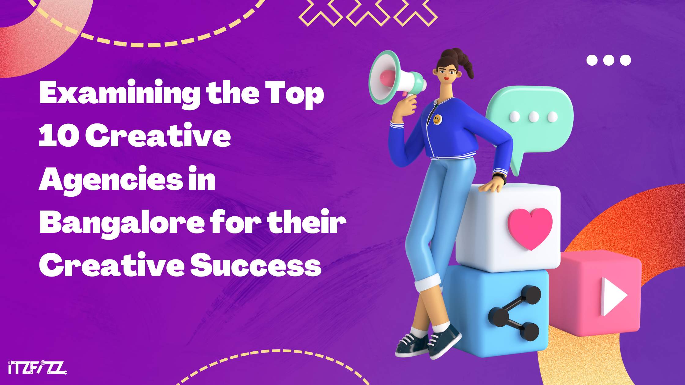 Examining the Top 10 Creative Agencies in Bangalore for Their Creative Success.