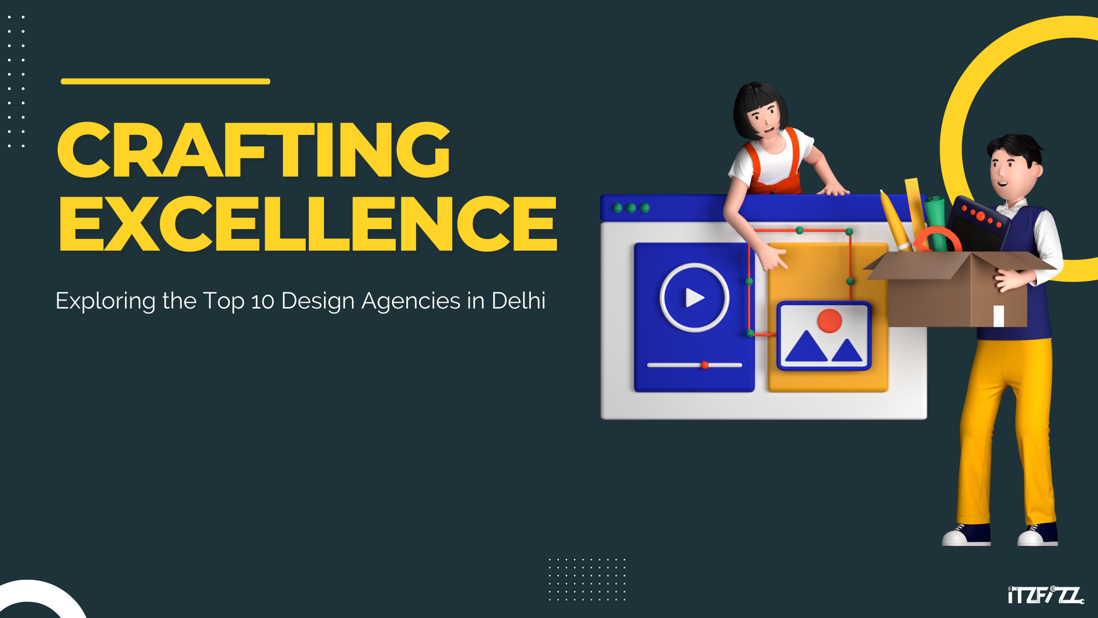 Crafting Excellence: Exploring the Top 10 Design Agencies in Delhi.