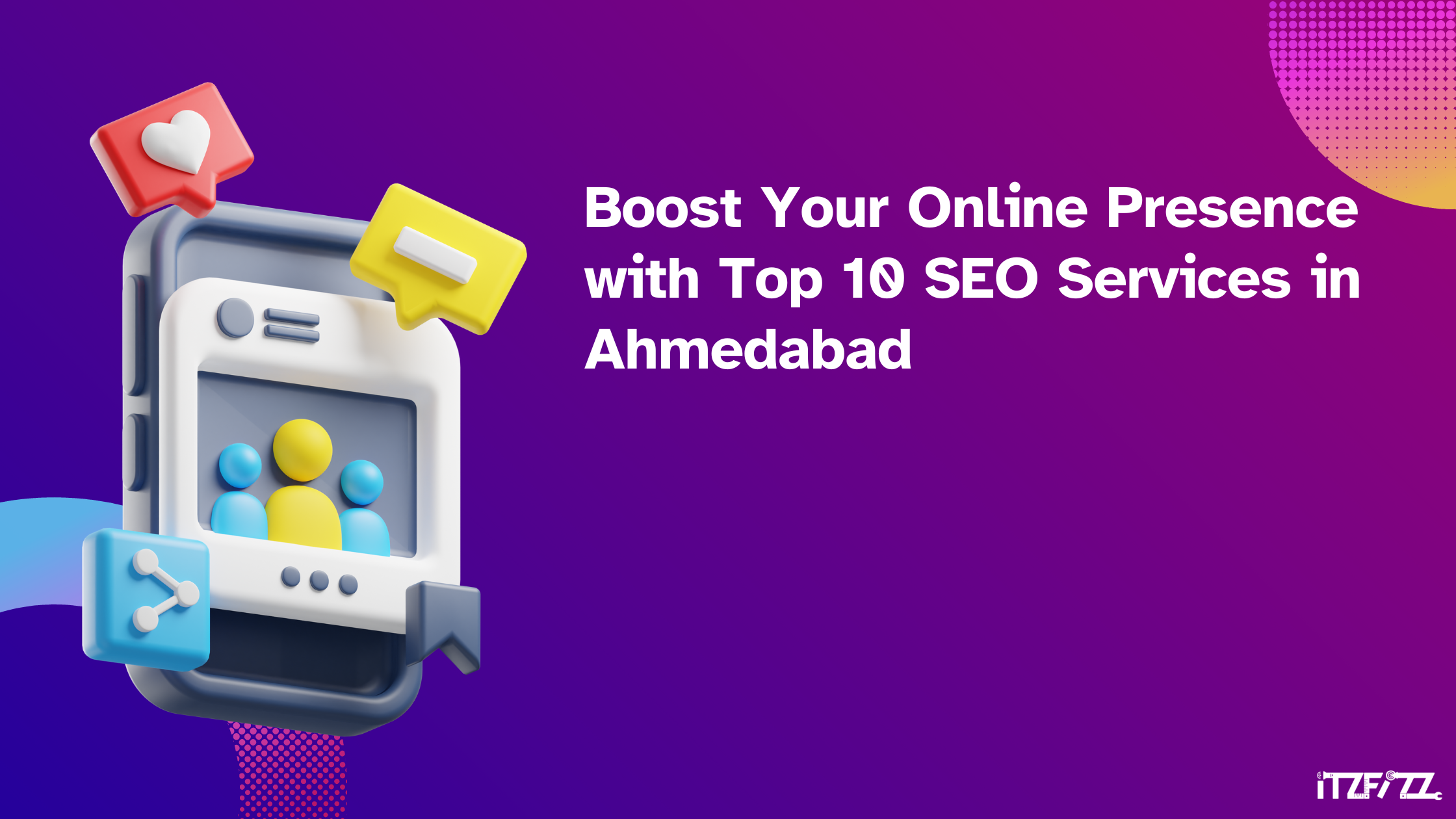 Boost Your Online Presence with the Top 10 SEO Services in Ahmedabad.