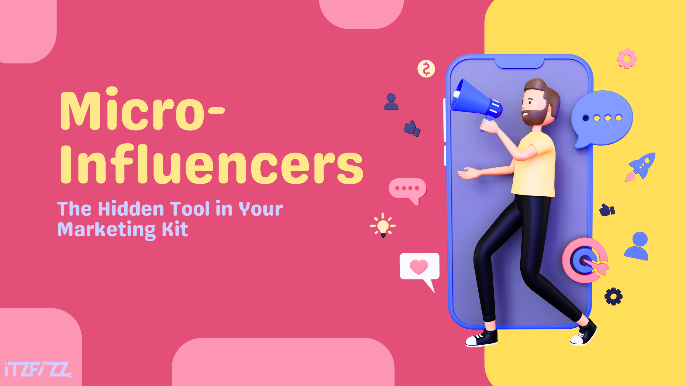 Micro-Influencers: The Hidden Tool in Your Marketing Kit