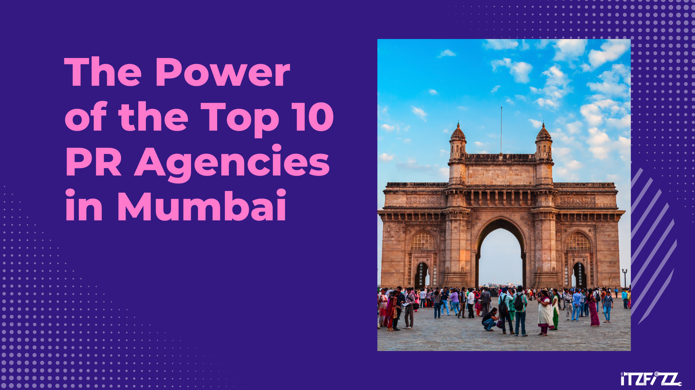 The Power of the Top 10 PR Agencies in Mumbai.
