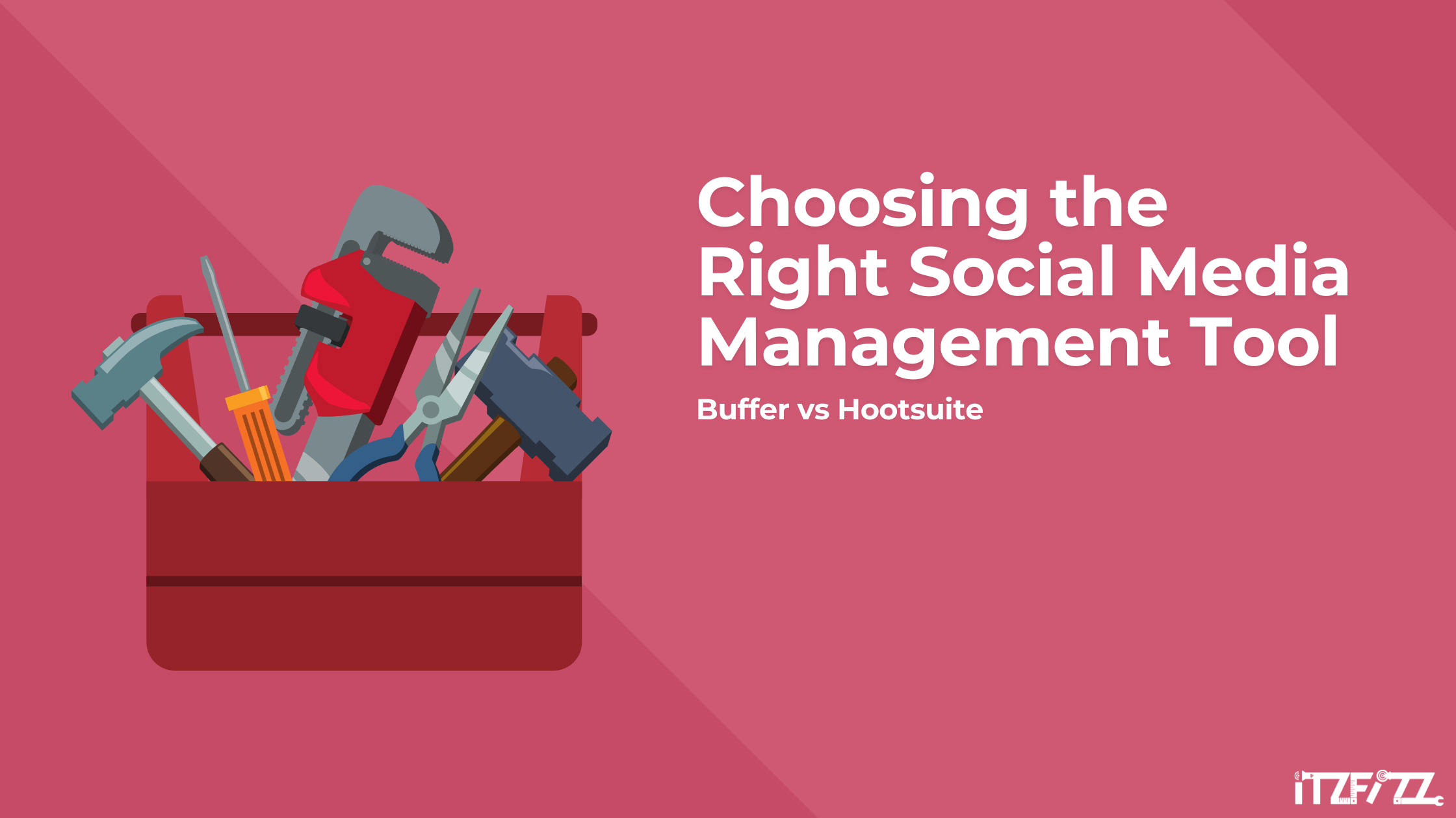 Choosing the Right Social Media Management Tool: Buffer vs Hootsuite