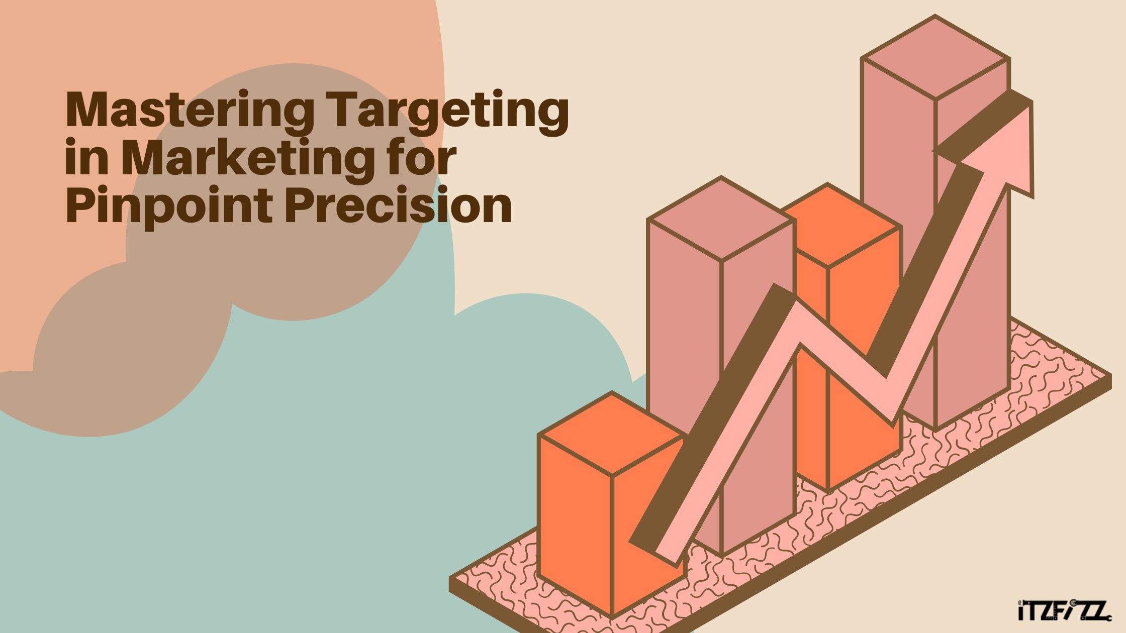 Mastering-Targeting-in-Marketing-for-Pinpoint-Precision