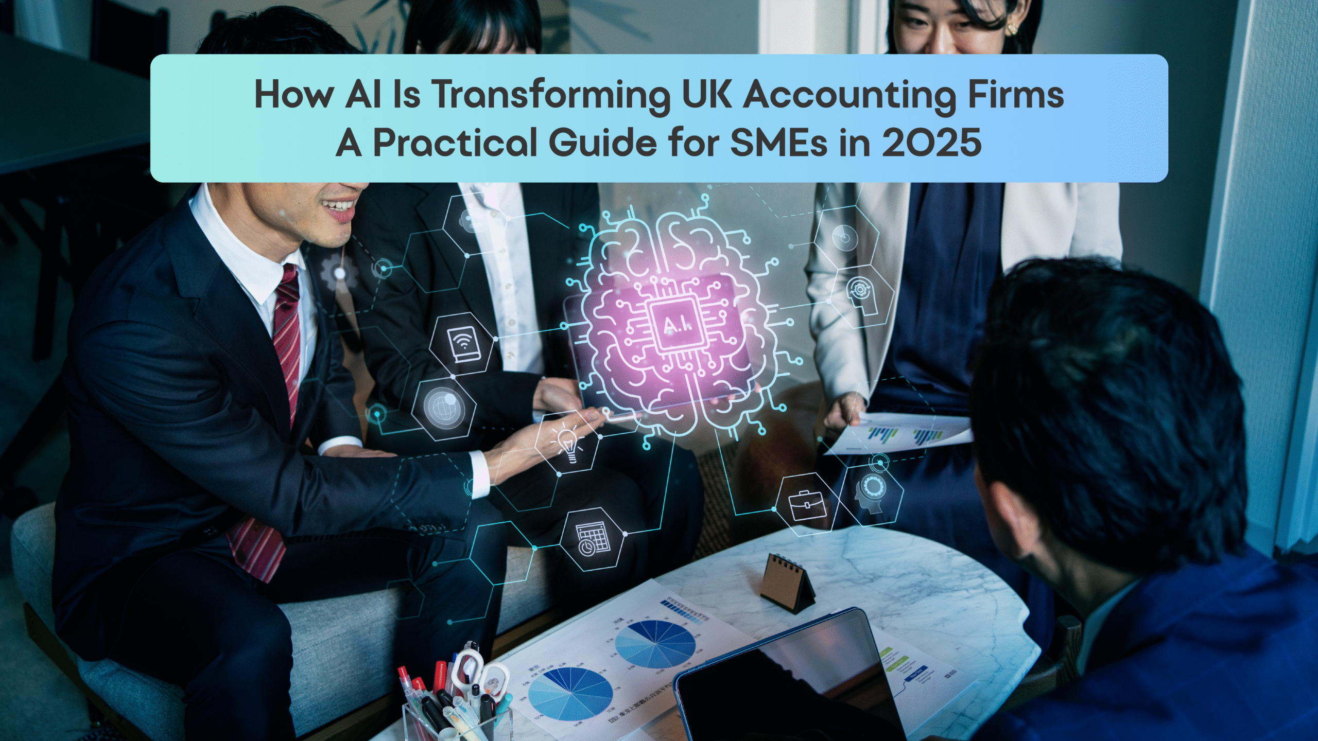 How AI Is Transforming UK Accounting Firms: A Practical Guide for SMEs in 2025