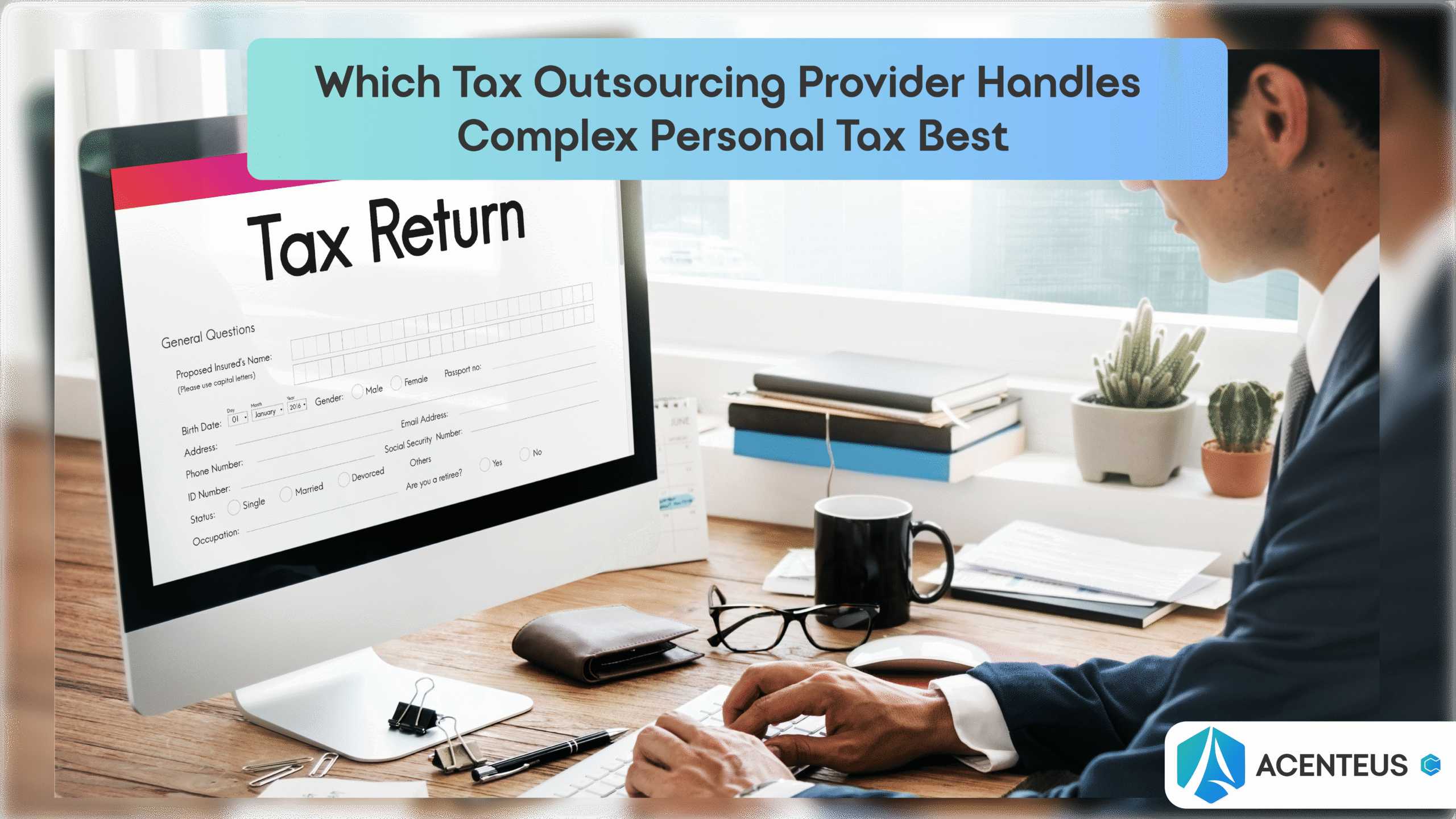 Which Tax Outsourcing Provider Handles Complex Personal Tax Best