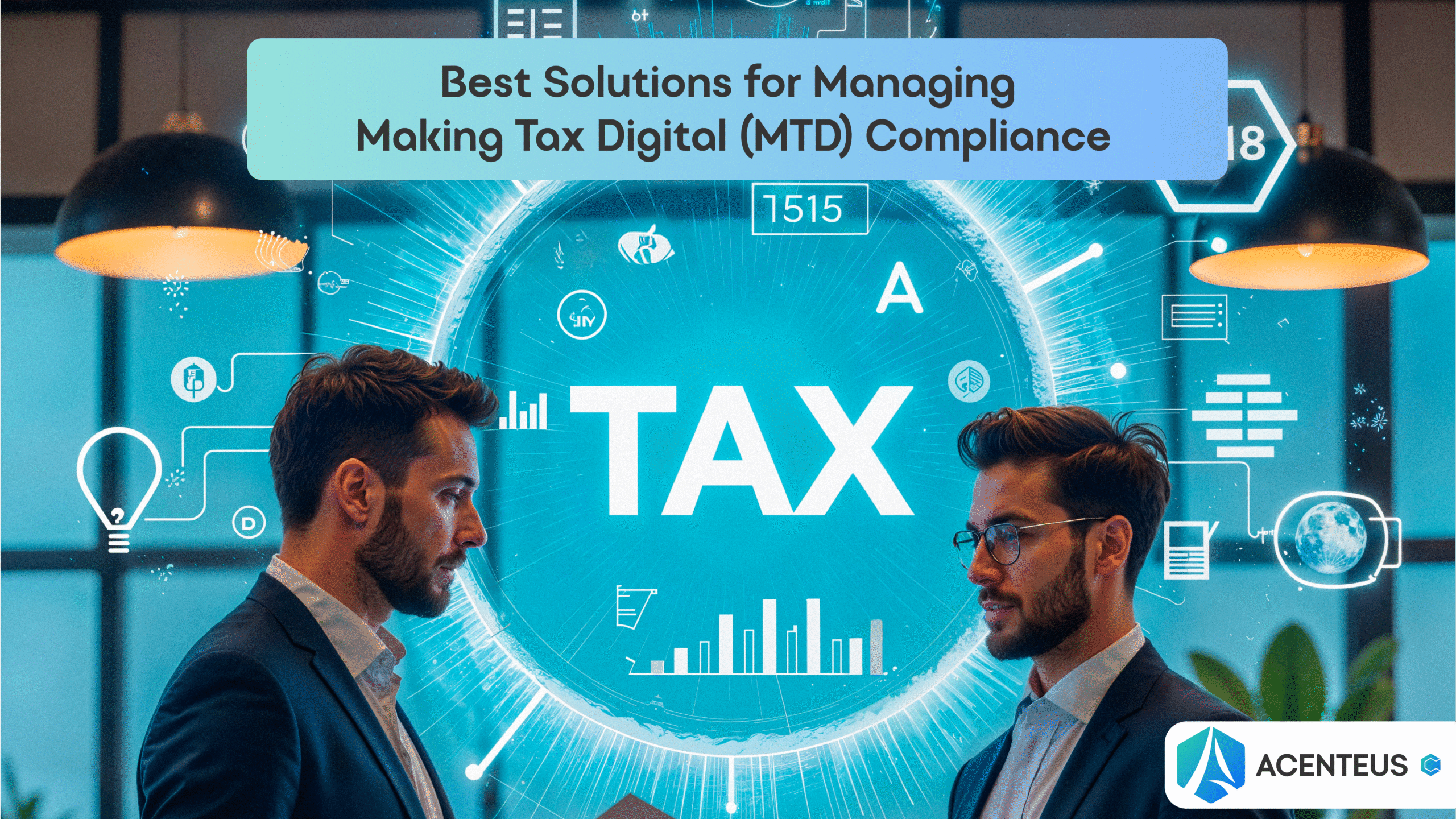 Best Solutions For Managing Making Tax Digital Compliance
