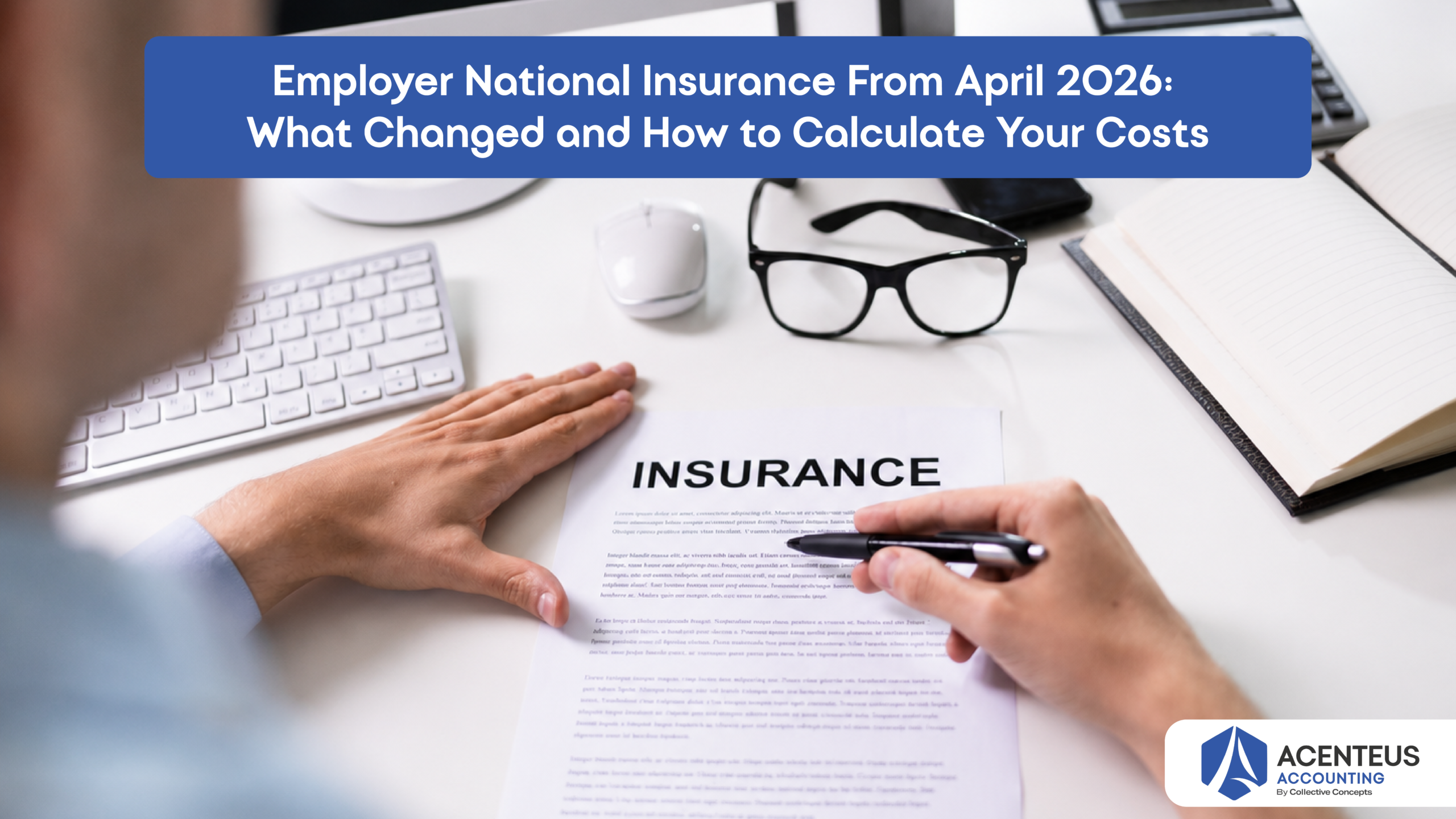 Employer National Insurance From April 2026: What Changed and How to Calculate Your Costs